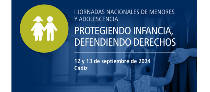 12 y 13 de septiembre | La Abogacía debatirá sobre la protección a la infancia en las I Jornadas nacionales de menores y adolescencia