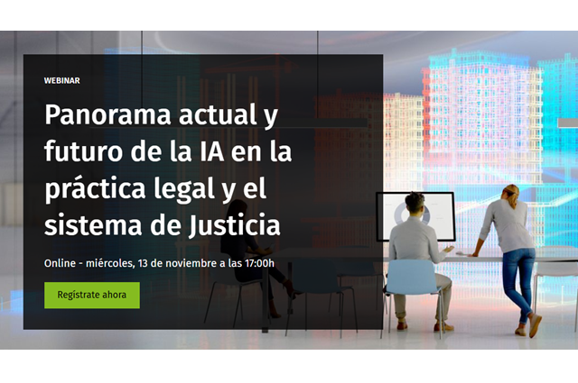 13 noviembre Webinar | Panorama actual y futuro de la IA en la práctica legal y el sistema de Justicia