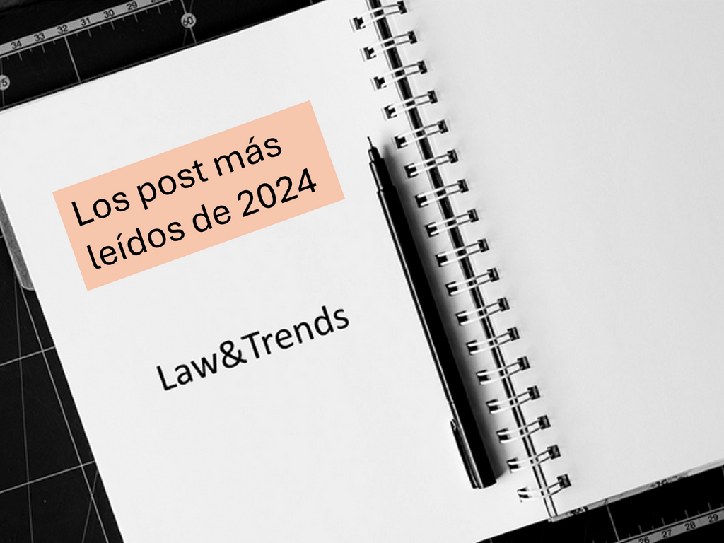 Los Top-30, los post más leídos del 2024 en lawandtrends.com